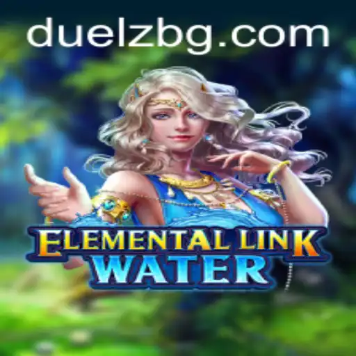 ElementalLinkWater: Dive into the Innovative World of Strategic Gameplay